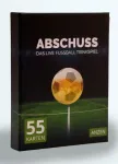 ANZEN ABSCHUSS &ndash; gyvas futbolo gėrimo žaidimas