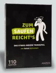 ANZEN ZUM SAUFEN REICHTS gėrimo žaidimas (Trinkspiel)