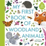 KNYGA Zoe Ingram My First Book of Woodland Animals