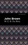 KNYGA W. E. B. Du Bois John Brown