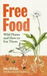KNYGA Mo Wilde Free Food, Wild Plants and How to Eat Them