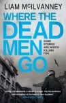 KNYGA Liam Mcilvanney Where the Dead Men Go