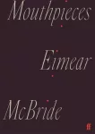 KNYGA Eimear Mcbride Mouthpieces