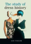 KNYGA Lou Taylor Study of Dress History