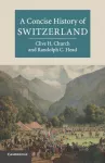 KNYGA Clive H. (University of Kent, Canterbury) Church Concise History of Switzerland