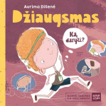 KNYGA Džiaugsmas. Ką daryti? Elgesio vadovas vaikams