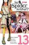 KNYGA So I'm a Spider, So What?, Vol. 13 (manga)