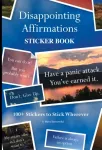 KNYGA Bookshop Disappointing Affirmations Sticker Book