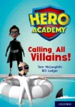 KNYGA Tom Mclaughlin Hero Academy: Oxford Level 10, Baltas Book Band: Calling All Villains!