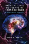 KNYGA David E. Presti PhD Foundational Concepts in Neuroscience