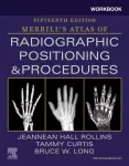 KNYGA Bruce W Long Workbook for Merrill's Atlas of Radiographic Positioning and Procedures