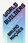KNYGA Bruno Macaes World Builders, Technology and the New Geopolitics