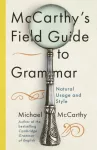 KNYGA Michael Mccarthy McCarthy's Field Guide to Grammar