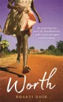 KNYGA Bharti Dhir Worth, An Inspiring True Story of Abandonment, Exile, Inner Strength and Belonging
