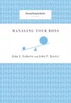 KNYGA John J Gabarro Managing Your Boss
