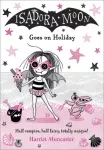 KNYGA Harriet Muncaster Isadora Moon Goes on Holiday