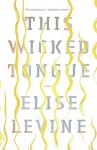 KNYGA Elise Levine This Wicked Tongue