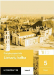 KNYGA &Scaron;viesa Lietuvių kalba. Pratybų sąsiuvinis 5 klasei, 1 dalis, serija Horizontai
