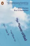 KNYGA John Tierney Power of Bad, And How to Overcome It