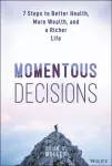 KNYGA Brian D Muller Momentous Decisions