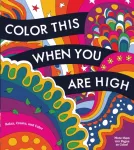 KNYGA Editors of Chartwell Books Color This When You Are High