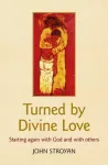 KNYGA John Stroyan Turned by Divine Love