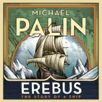KNYGA Michael Palin Erebus: The Story of a Ship