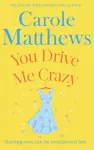 KNYGA Carole Matthews You Drive Me Crazy