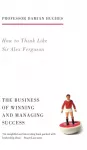 KNYGA Damian Hughes How to Think Like Sir Alex Ferguson