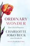 KNYGA Charlotte Joko Beck Ordinary Wonder, Zen Life and Practice