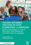 KNYGA Lori Brown Trauma-Informed Teaching in Your Elementary Classroom