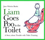 KNYGA Jane Whelen Banks Liam Goes Poo in the Toilet