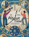 KNYGA Rebecca Struthers About Time, A Children's Guide to the History and Science of Time
