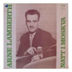 Vinilinė plok&scaron;telė Arne Lamberth &ndash; Natt I Moskva