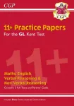 KNYGA Cgp Books Kent Test 11+ GL Practice Papers (with Parents' Guide & Online Edition)