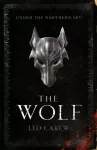 KNYGA Leo Carew Author Wolf (The UNDER THE NORTHERN SKY Series, Book 1)