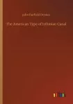 KNYGA John Fairfield Dryden American Type of Isthmian Canal