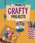 KNYGA Lucy Makuc 10-Minute Crafty Projects