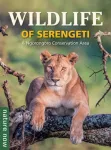 KNYGA Jean Du Plessis Wildlife of Serengeti & Ngorongoro Conservation Area