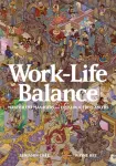 KNYGA Wayne Ree Work-Life Balance: Malevolent Managers and Folkloric Freelancers