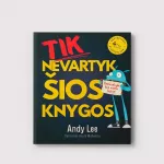 KNYGA Tik nevartyk &scaron;ios knygos