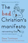 KNYGA Dave Tomlinson Bad Christian's Manifesto