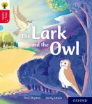 KNYGA Paul Shipton, Rhona Johnston Oxford Reading Tree Story Sparks: Oxford Level 4: The Lark and the Owl