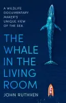KNYGA John Ruthven Whale in the Living Room