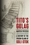 KNYGA Martin Previsi263 Tito's Gulag
