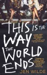 KNYGA Jen Wilde This Is The Way The World Ends