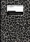 Leopardo ra&scaron;to sąsiuvinis: kolegijos linijomis ra&scaron;ytojo sąsiuvinis mokyklai / mokytojui / biurui / studentui [tobulai įri&scaron;tas * didelis * juodai baltas] (ra&scaron;ymo knygos &ndash; gyvūnų ra&scaron;to kanceliarinės prekės)