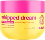 b.fresh Whipped Dream Moisturizing Body Whip drėkinamasis kūno kremas, 250 ml