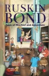 KNYGA Ruskin Bond Tales of Mischief and Adventure