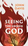 KNYGA John Davis Seeing the Unseen God